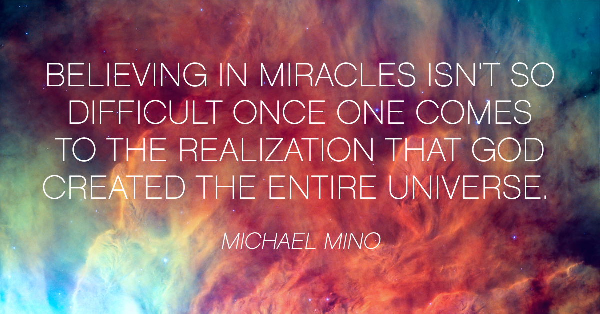 Believing in miracles isn't so difficult